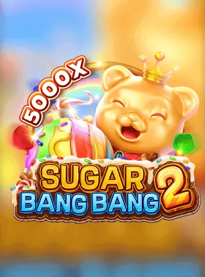 Sugar Bang Bang 2 — Fa Chai